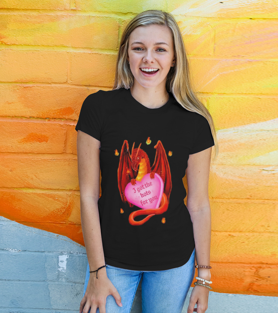 Fire Dragon Heart I Got The Hots For You T-Shirt