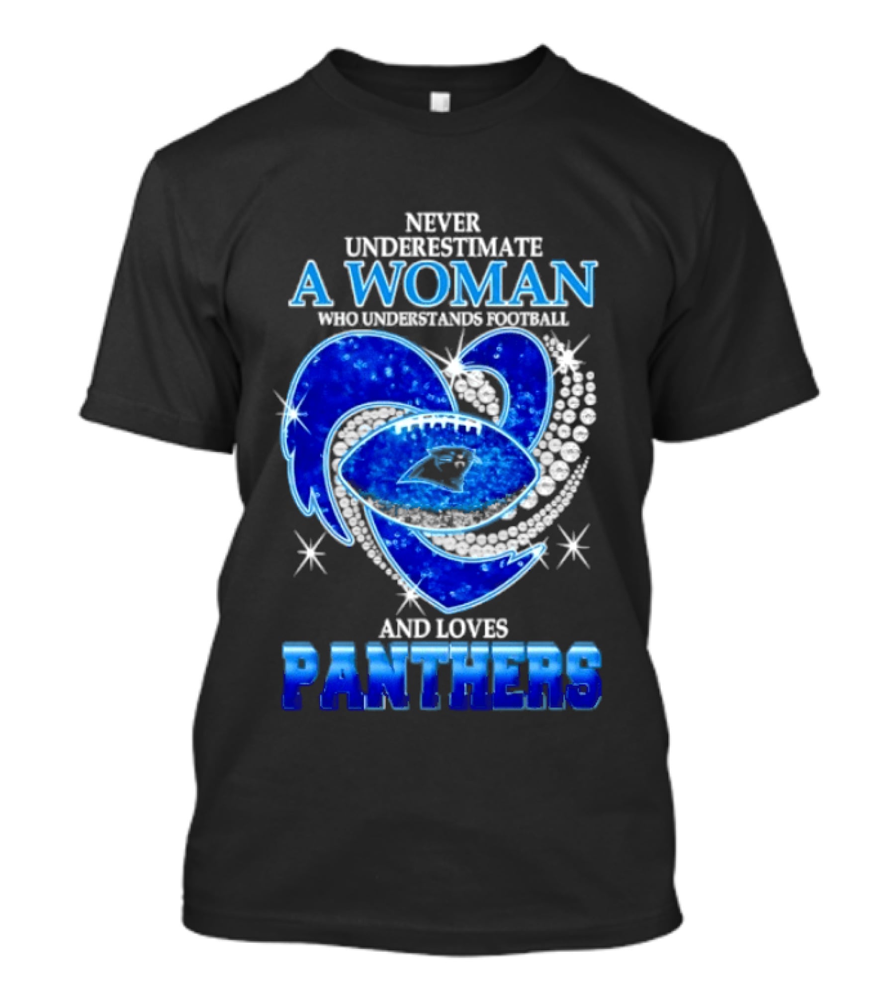 Never Underestimate A Woman Who Understands Football And Loves Panthers Heart T-Shirt