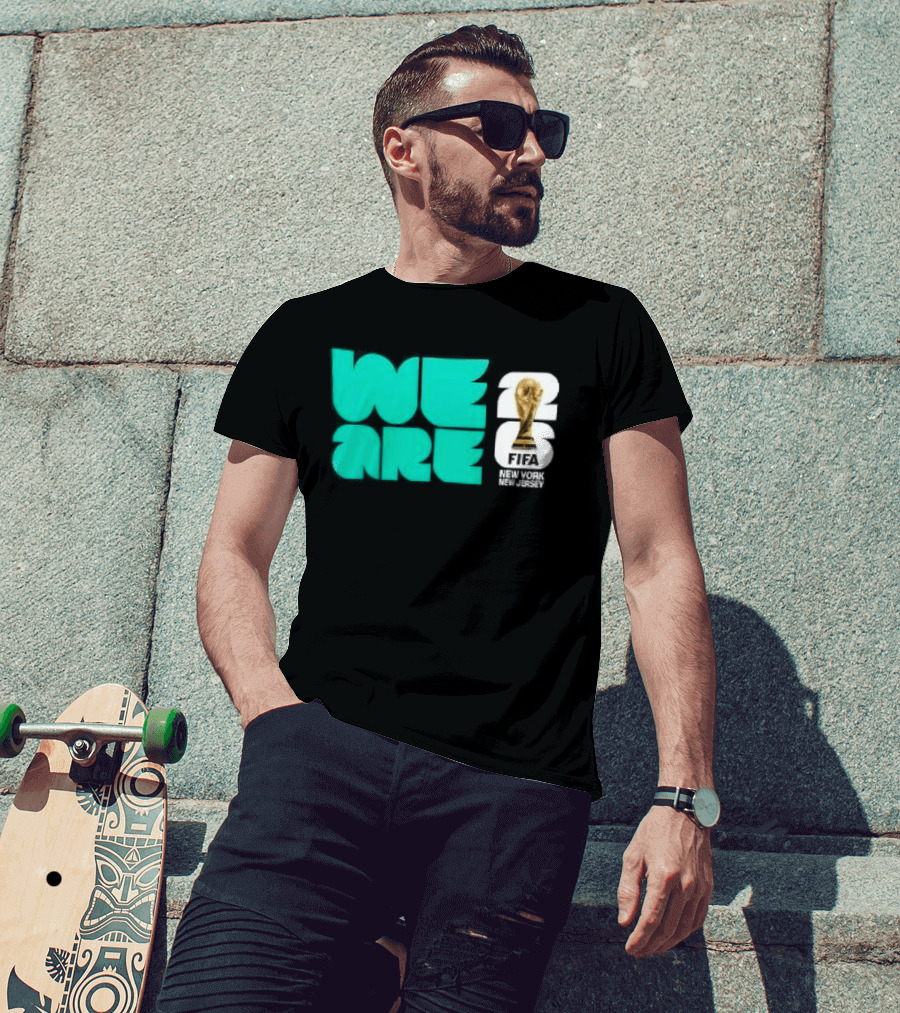 We Are FIFA World Cup 2026 New York T-Shirt