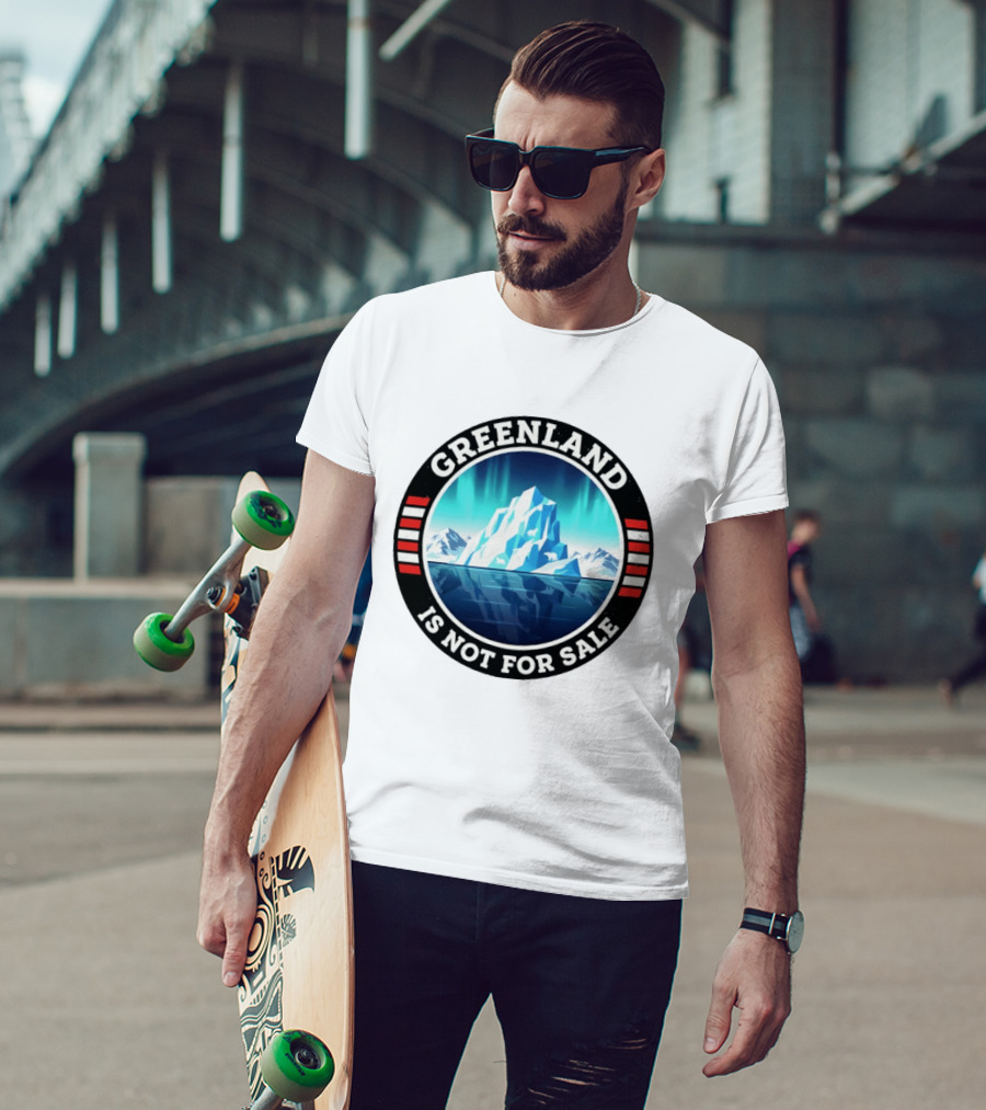 Greenland Is Not For Sale Polar Landscape Resist Protest T-Shirt