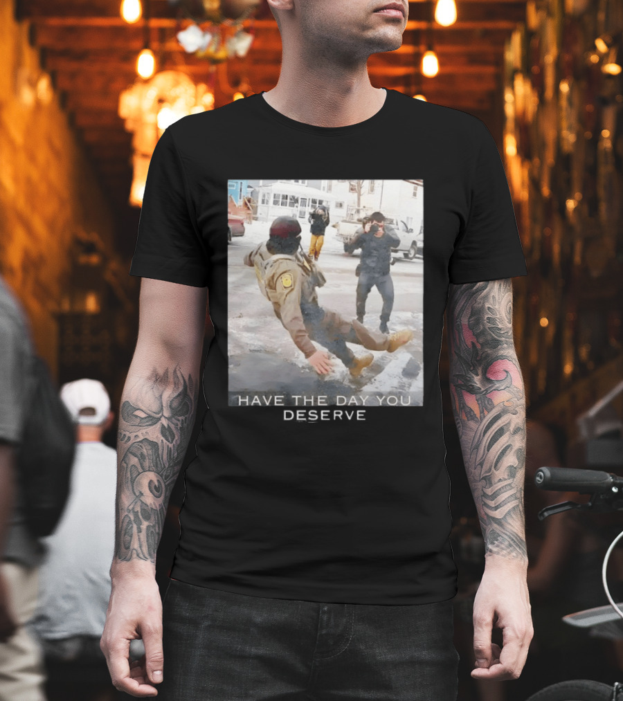 Anti ICE Human Rights Have The Day Yo Deserve T-Shirt
