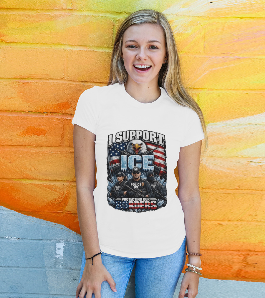 I Support ICE Protecting Our Borders American Flag Bald Eagle Police ICE Officers T-Shirt