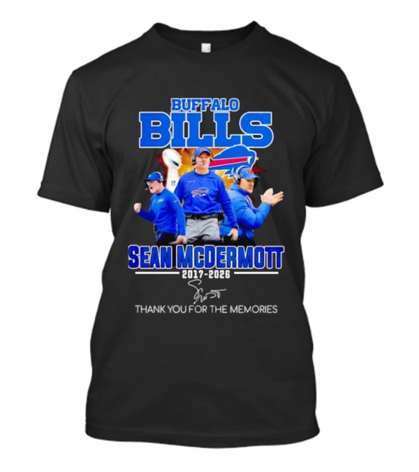 Buffalo Bills Sean McDermott 2017 2026 Thank You For The Memories T-Shirt