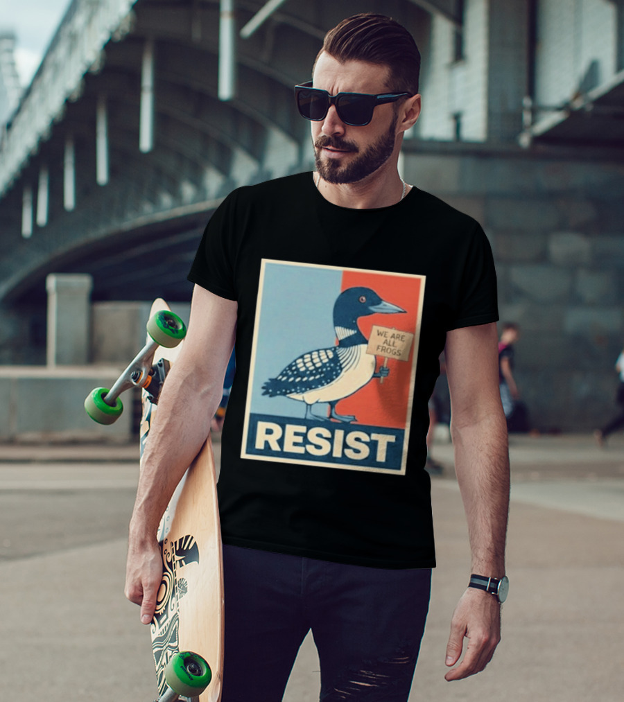 Resist Minnesota Loon We Are All Frogs T-Shirt