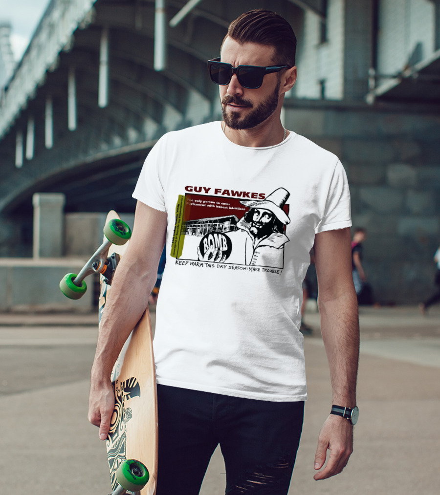 Guy Fawkes Honest Intentions Bomb Parliament Make Trouble T-Shirt