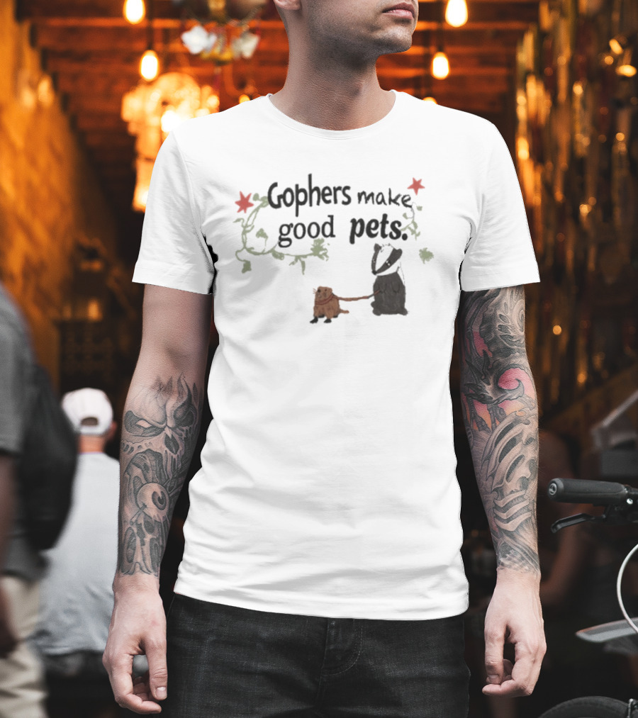 Gophers Make Good Pets Whimsical Animal Illustration With Floral Accents T-Shirt