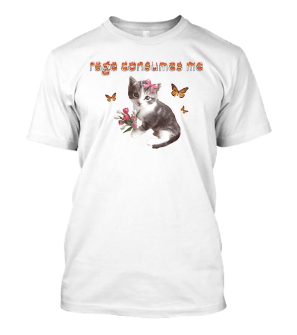 Rage Consumes Me Cat Cute Kitten With Bow Flowers Butterflies T-Shirt