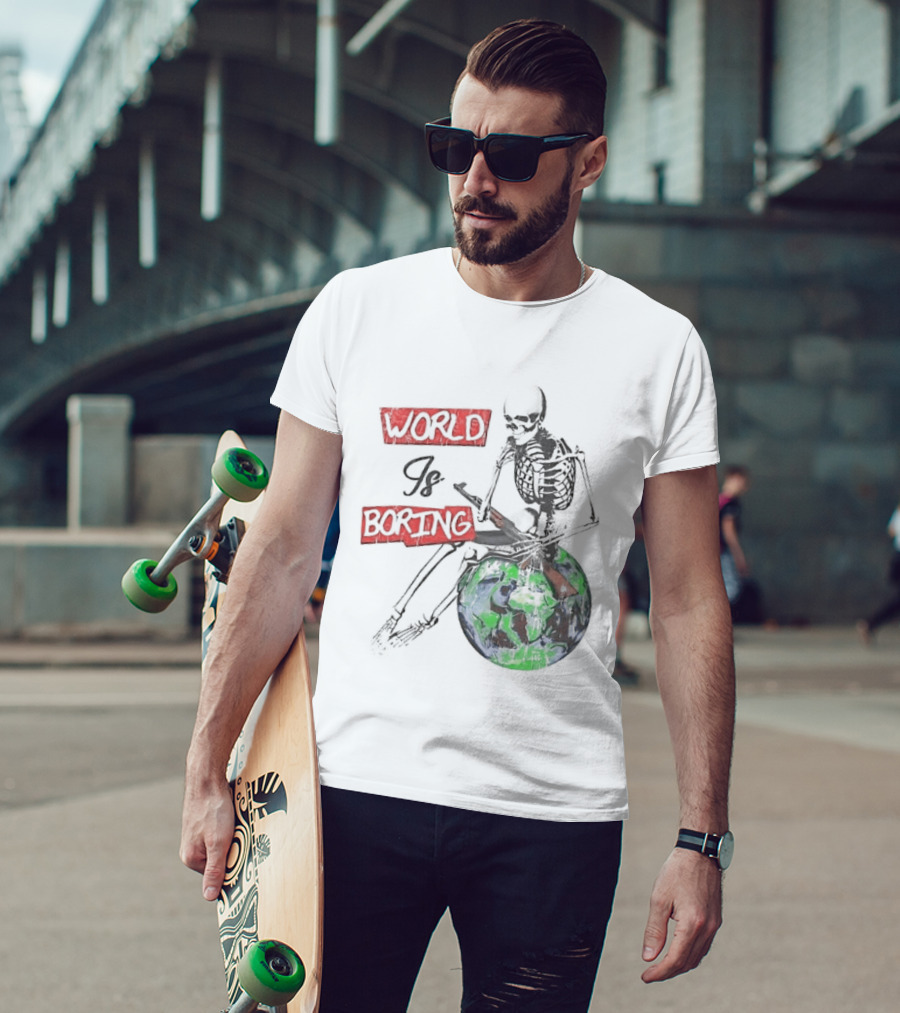 Skeleton World Is Boring Skull Sitting On Earth T-Shirt