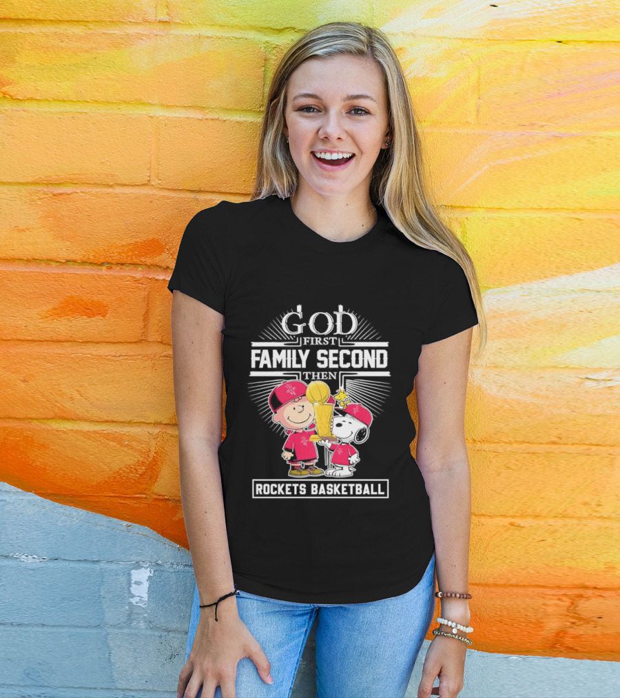 God First Family Second Then Houston Rockets Basketball Snoopy Charlie Brown Woodstock T-Shirt