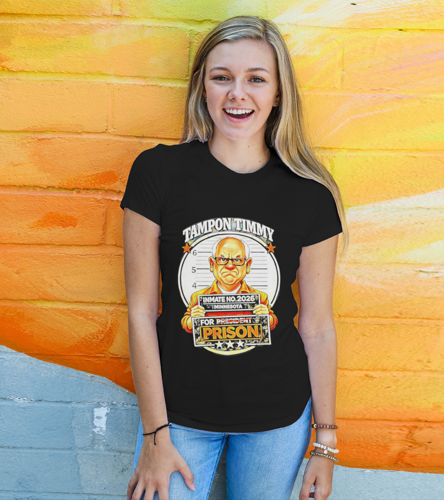 Tampon Timmy Inmate No 2026 Minnesota For President Prison T-Shirt