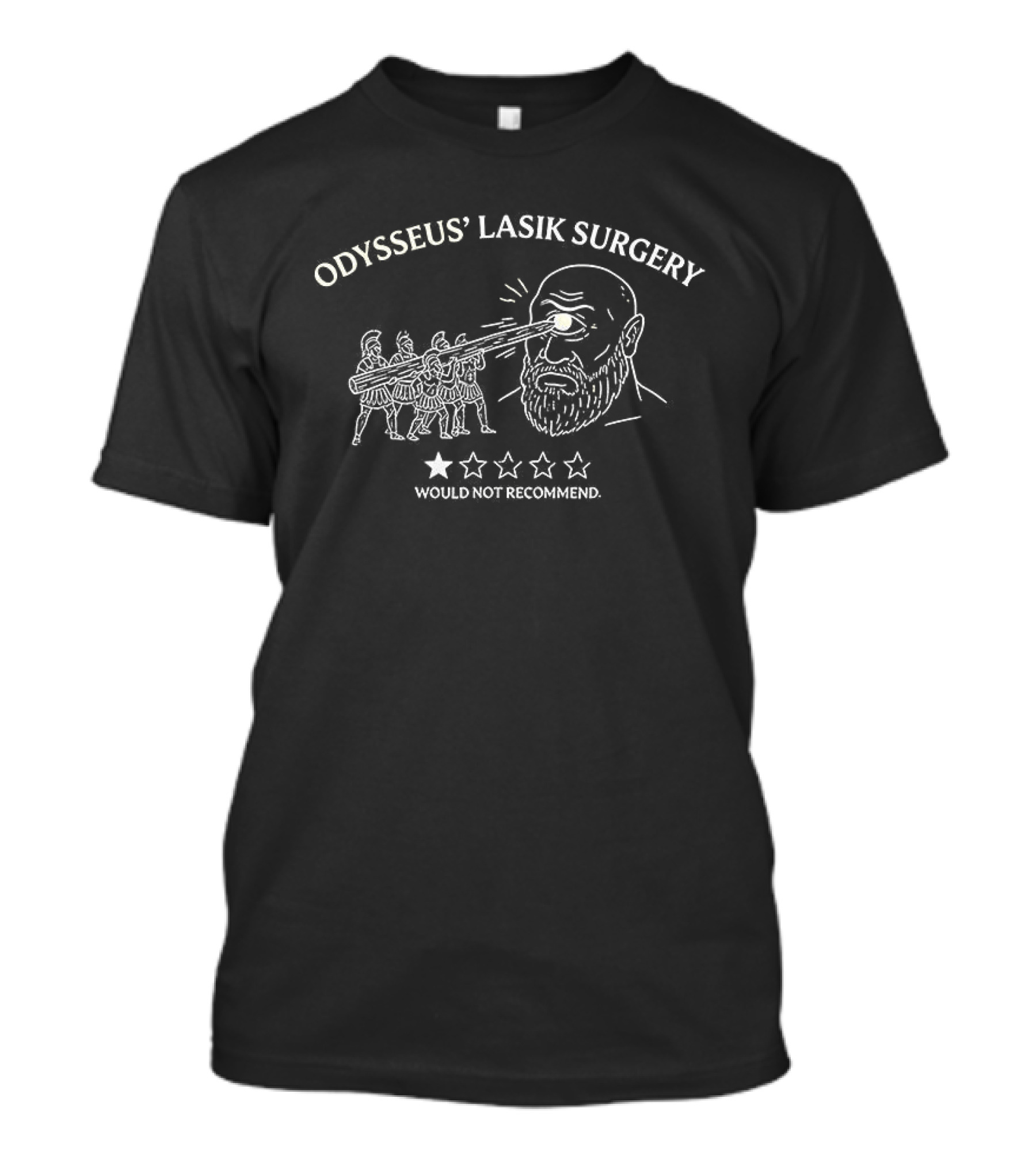 Odysseus Lasik Surgery 1 Star Would Not Recommend Greek Mythology Cyclops Meme T-Shirt