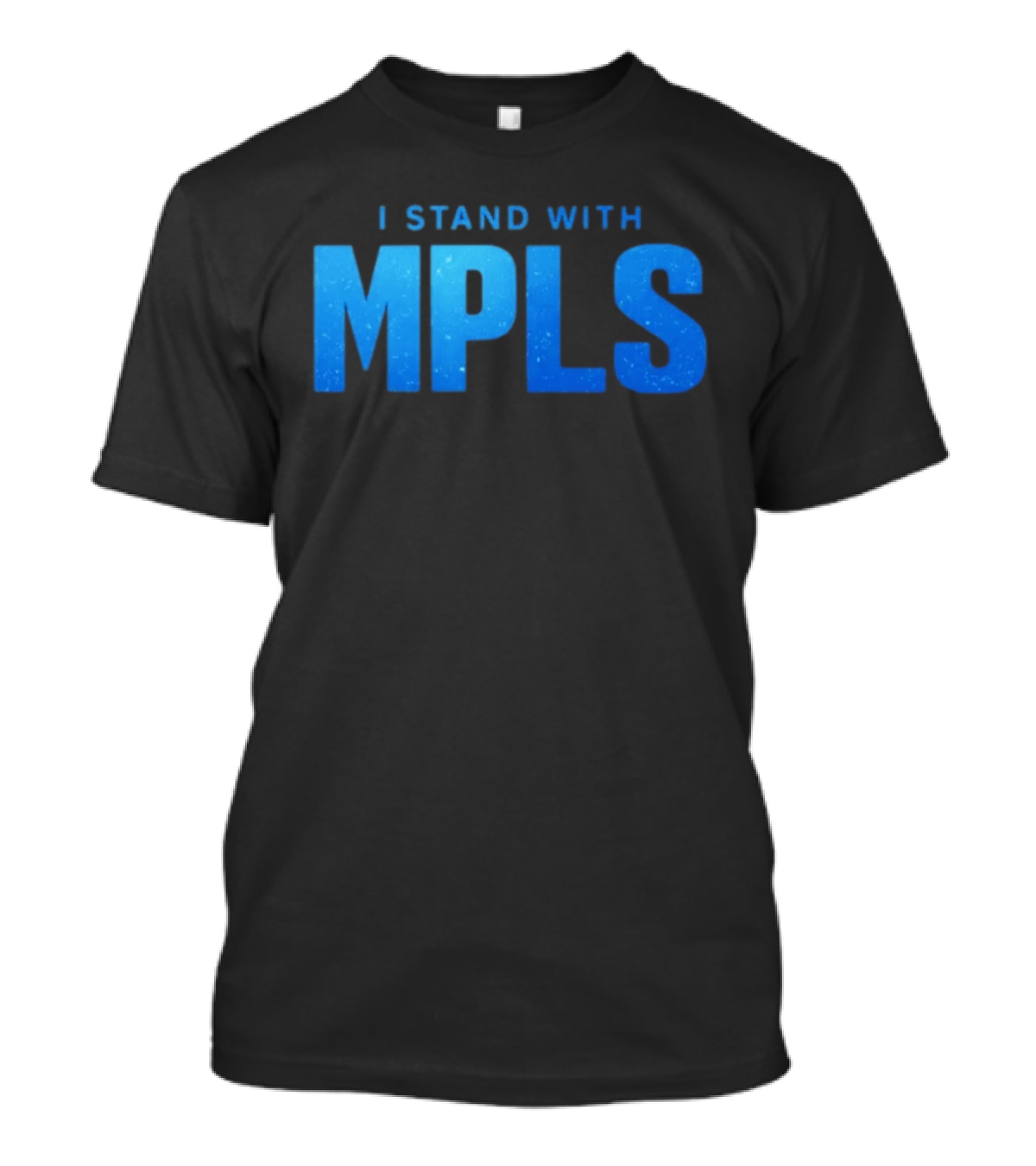I Stand With MPLS Support Minneapolis T-Shirt