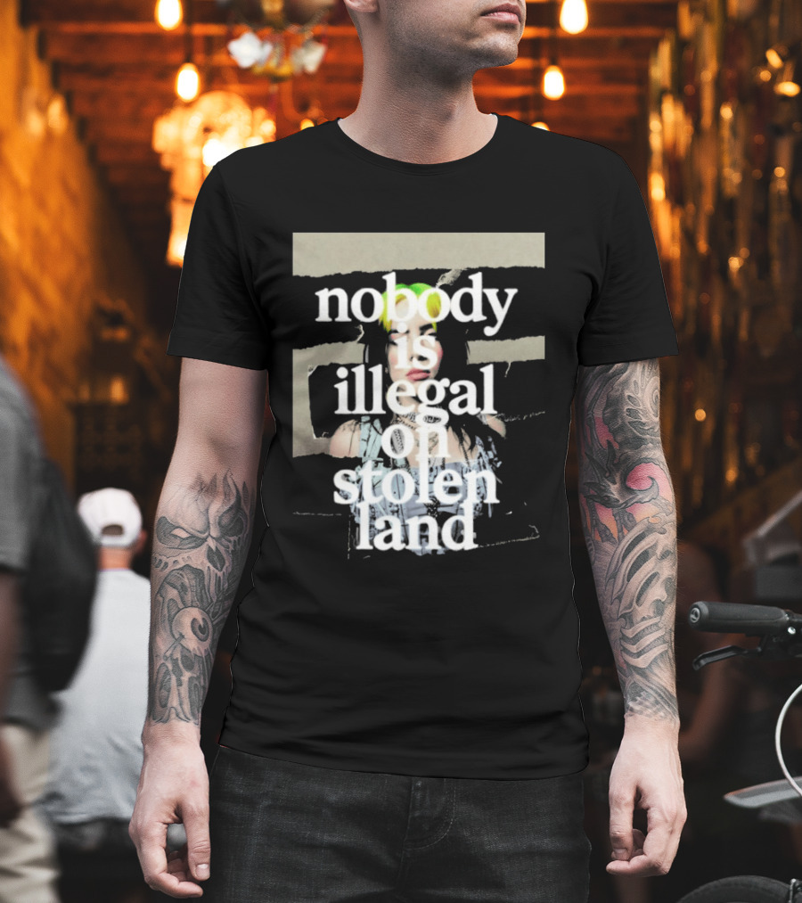 Billie Eilish 2026 Grammys Nobody Is Illegal On Stolen Land T-Shirt
