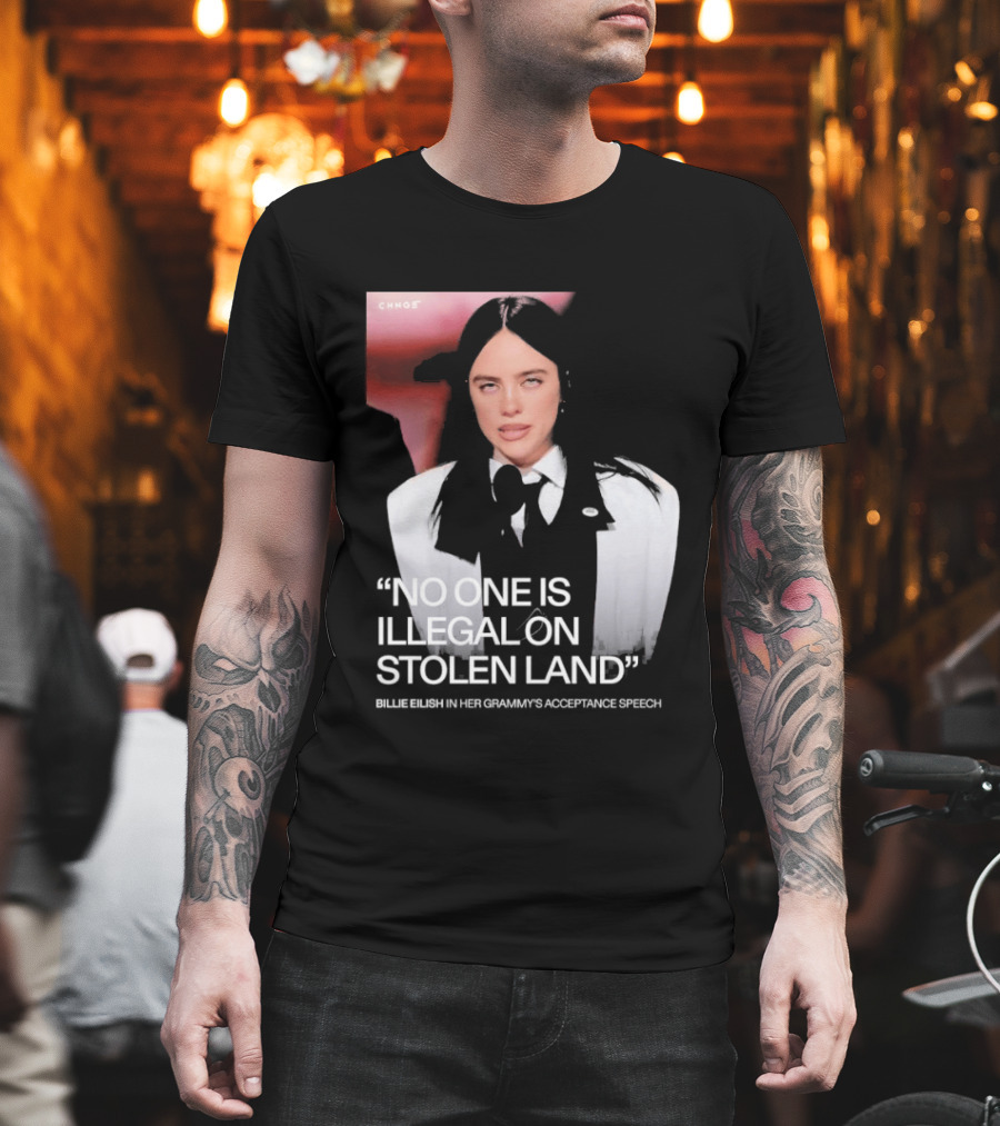 No One Is Illegal on Stolen Land Billie Eilish Grammy Acceptance Speech T-Shirt