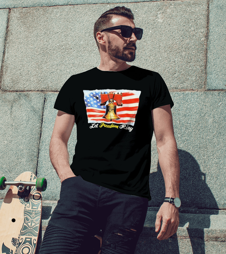Let Freedom Ring Liberty Bell American Flag Patriotic USA T-Shirt