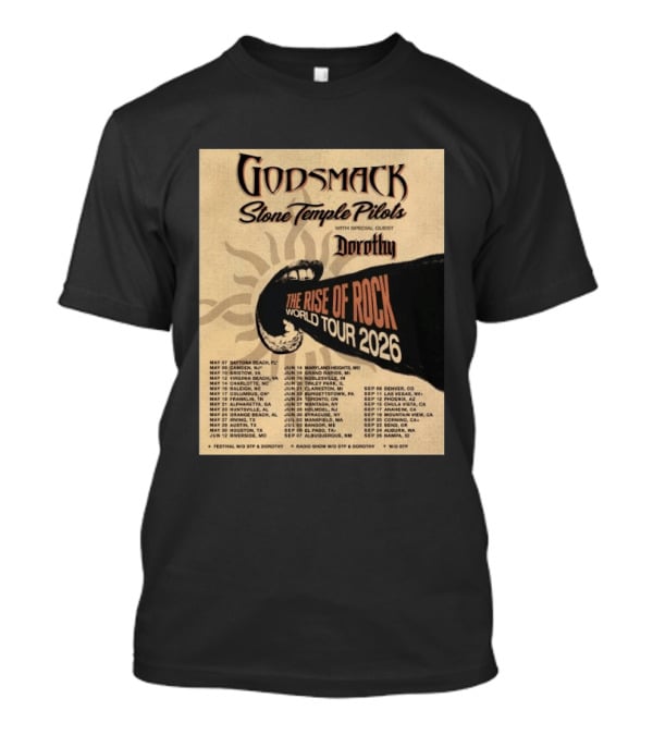 Godsmack Stone Temple Pilots Dorothy The Rise Of Rock World Tour 2026 Schedule T-Shirt
