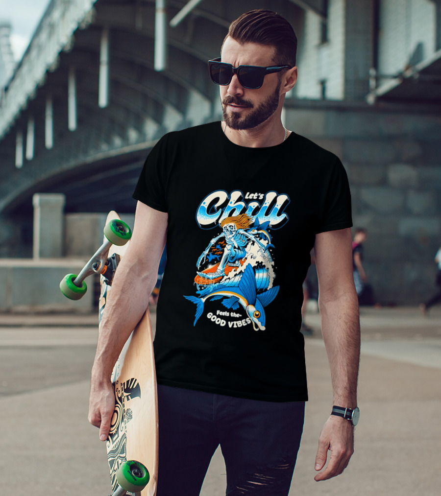 Let's Chill Feels The Good Vibes Surfing Skeleton With Fish Adventure T-Shirt