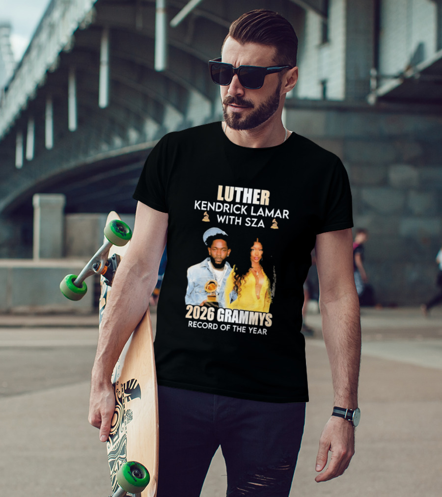 Luther Kendrick Lamar With SZA 2026 Grammys Record Of The Year T-Shirt