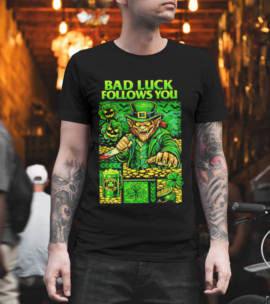Bad Luck Follows You Evil Leprechaun with Knife and Shamrock Coins T-Shirt