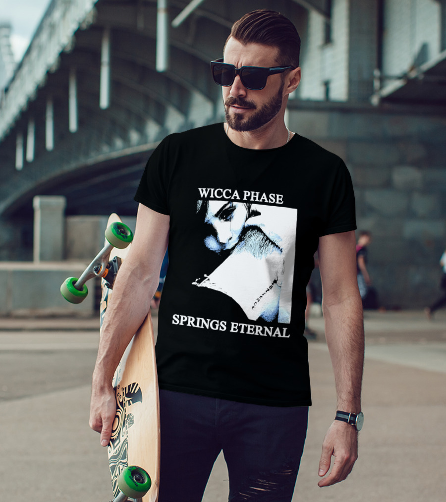 Wicca Phase Springs Eternal Sadness Aesthetic T-Shirt