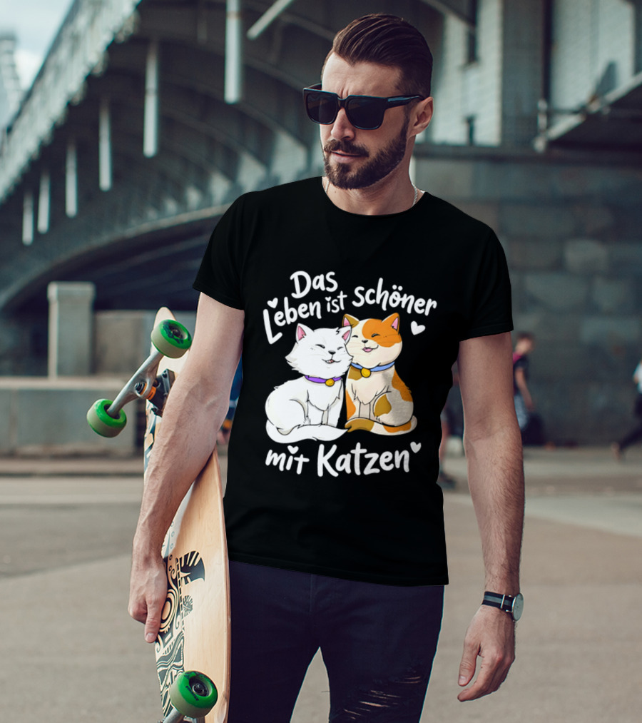 Das Leben Ist Schöner Mit Katzen Katzenliebhaber Valentinstag T-Shirt