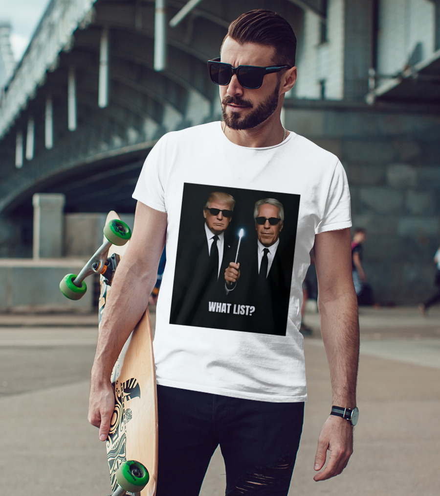 Donald Trump Jeffrey Epstein What List Men In Black T-Shirt
