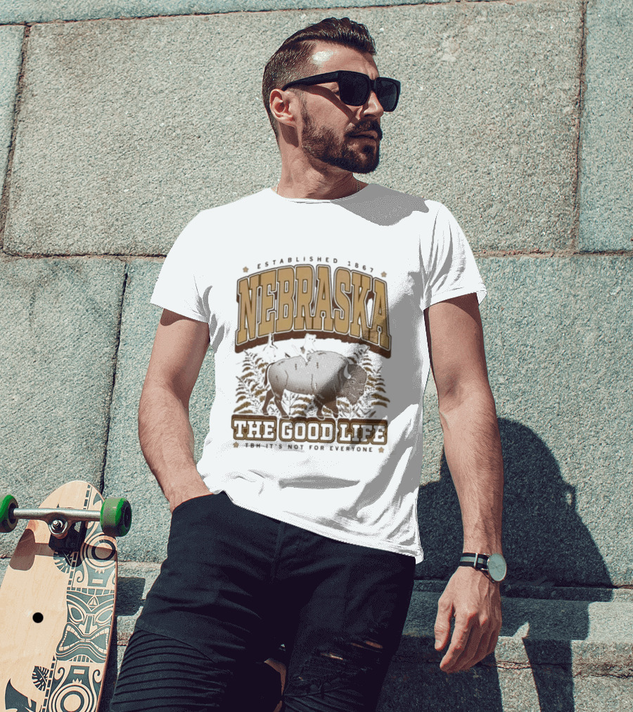 Nebraska Established 1867 Bison The Good Life Now It's Not For Everyone T-Shirt