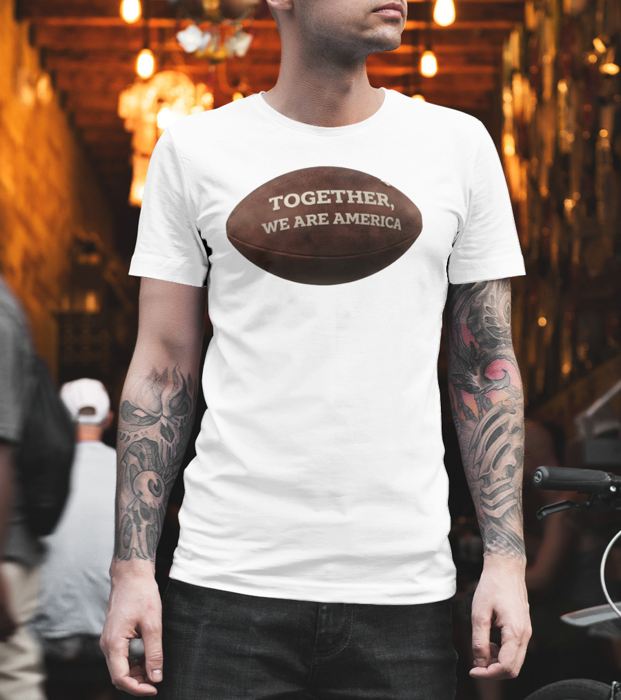 Together We Are America Bad Bunny Benito Football T-Shirt