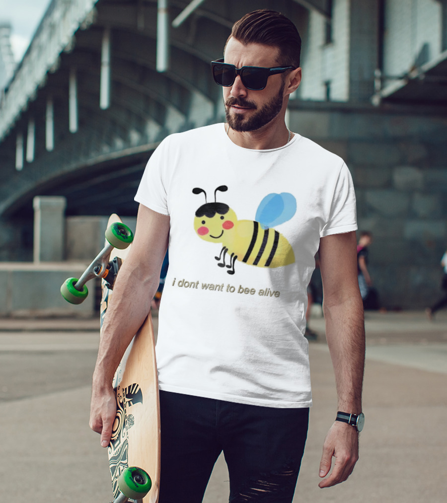 I Don't Want To Bee Alive Funny Yellow Cartoon Bee With Stripes And Wings T-Shirt