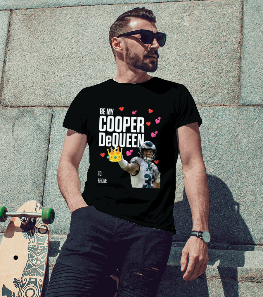 Be My Cooper DeQueen Philadelphia Eagles Hearts Crown T-Shirt