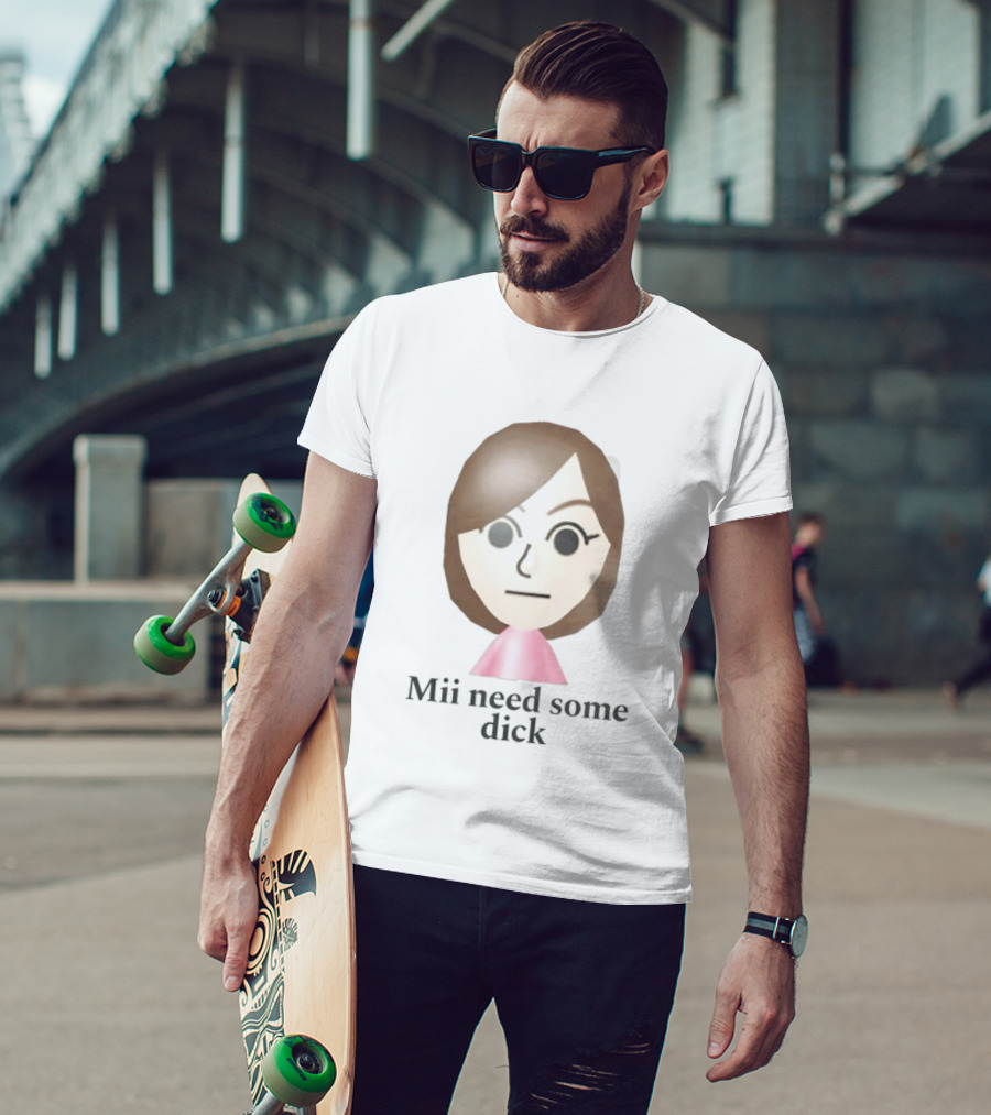 Mii Need Some Dick Wii Avatar Humor T-Shirt