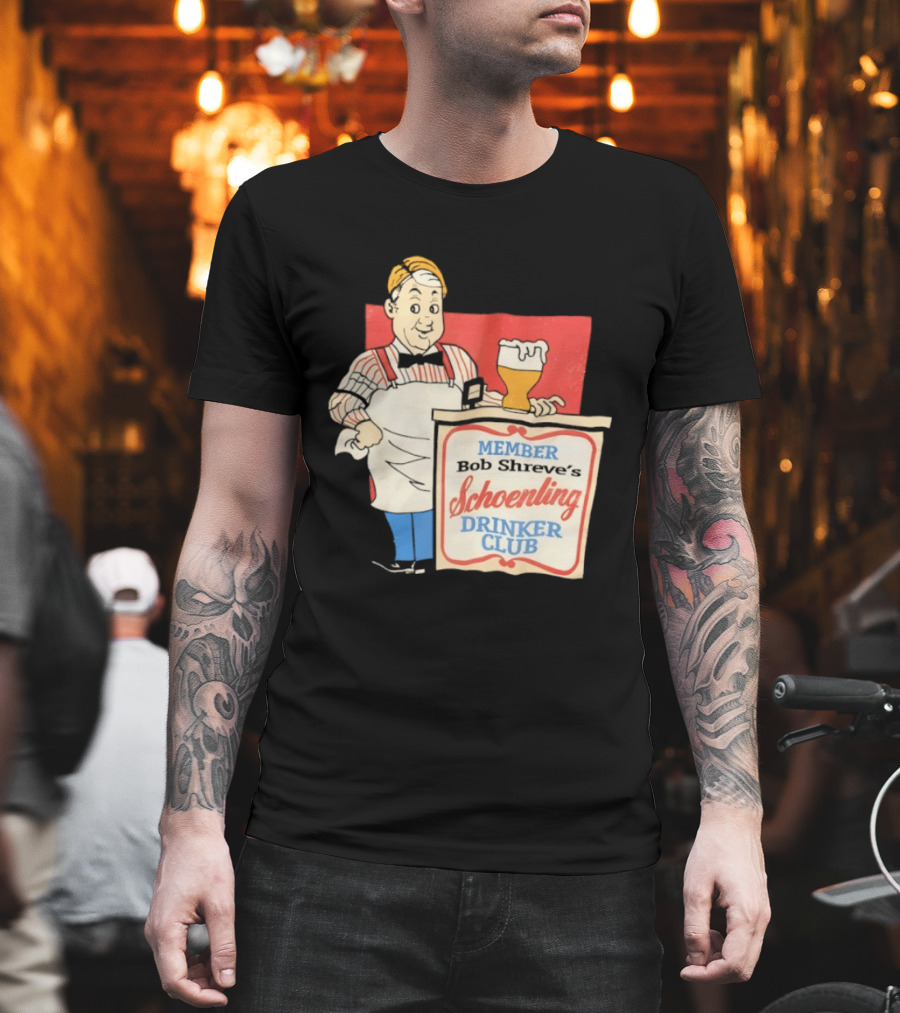 MEMBER Bob Shreve's Schoenling Drinker Club Beer T-Shirt