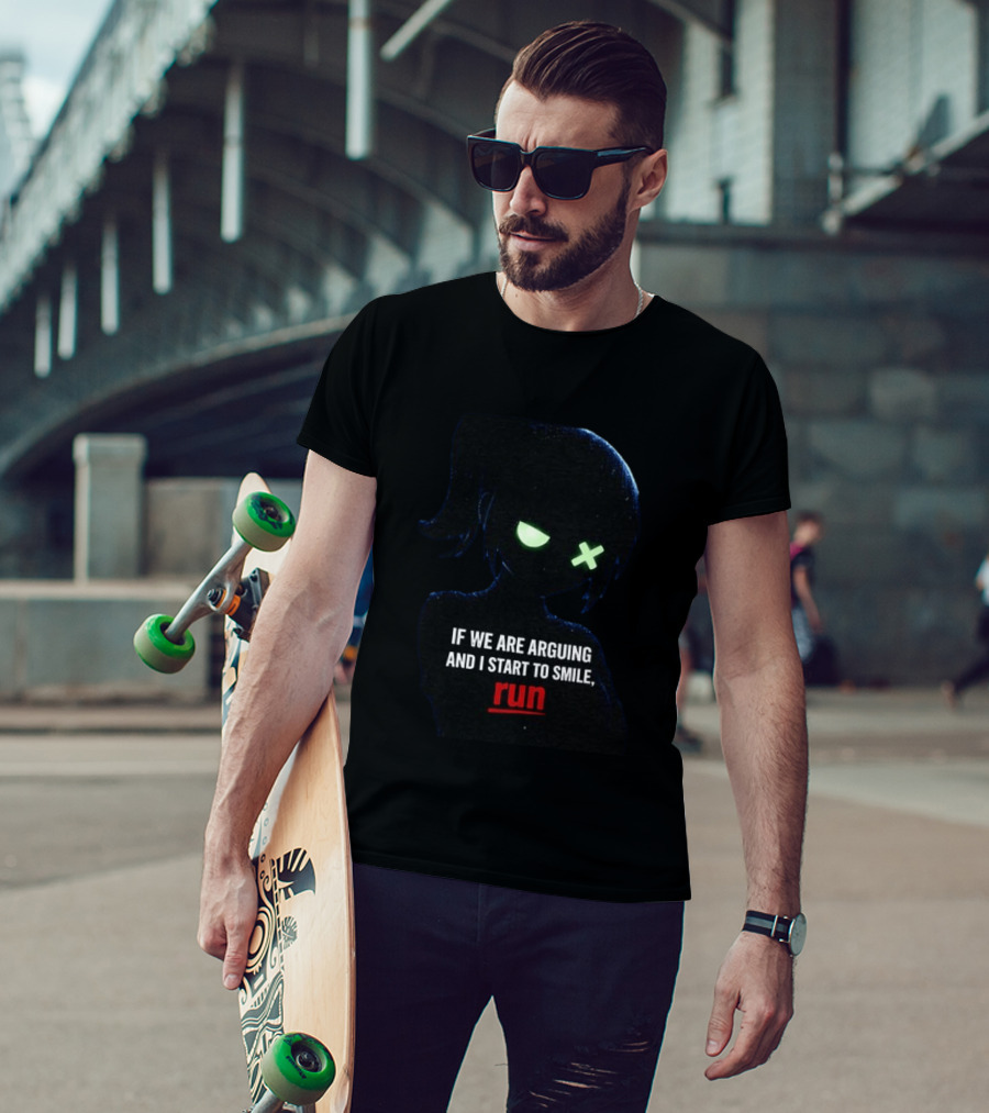 If We Are Arguing And I Start To Smile Run Dark Silhouette With Glowing Eyes T-Shirt