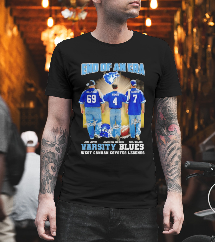 Varsity Blues End Of An Era West Canaan Coyotes Legends Billy Bob Moxon Harbor T-Shirt