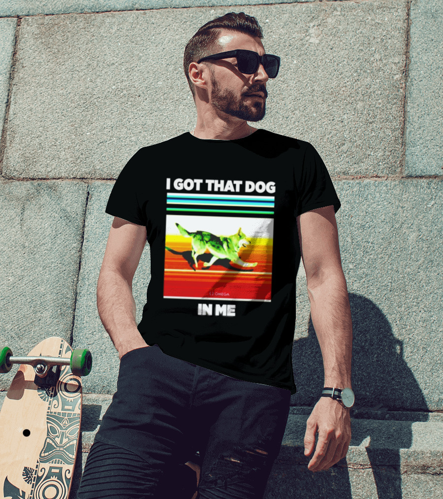 Omega Nazgul I Got That Dog In Me T-Shirt