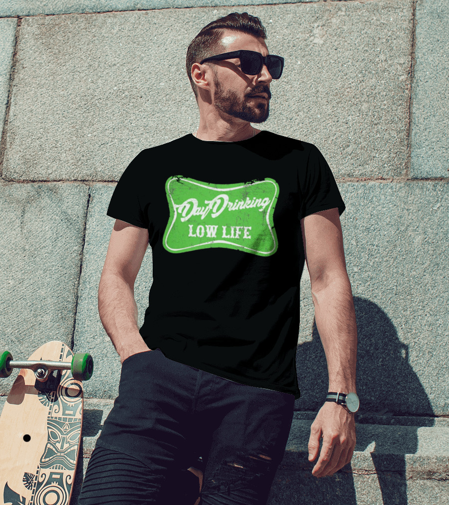 Day Drinking Low Life St Patrick's Day Retro Green T-Shirt