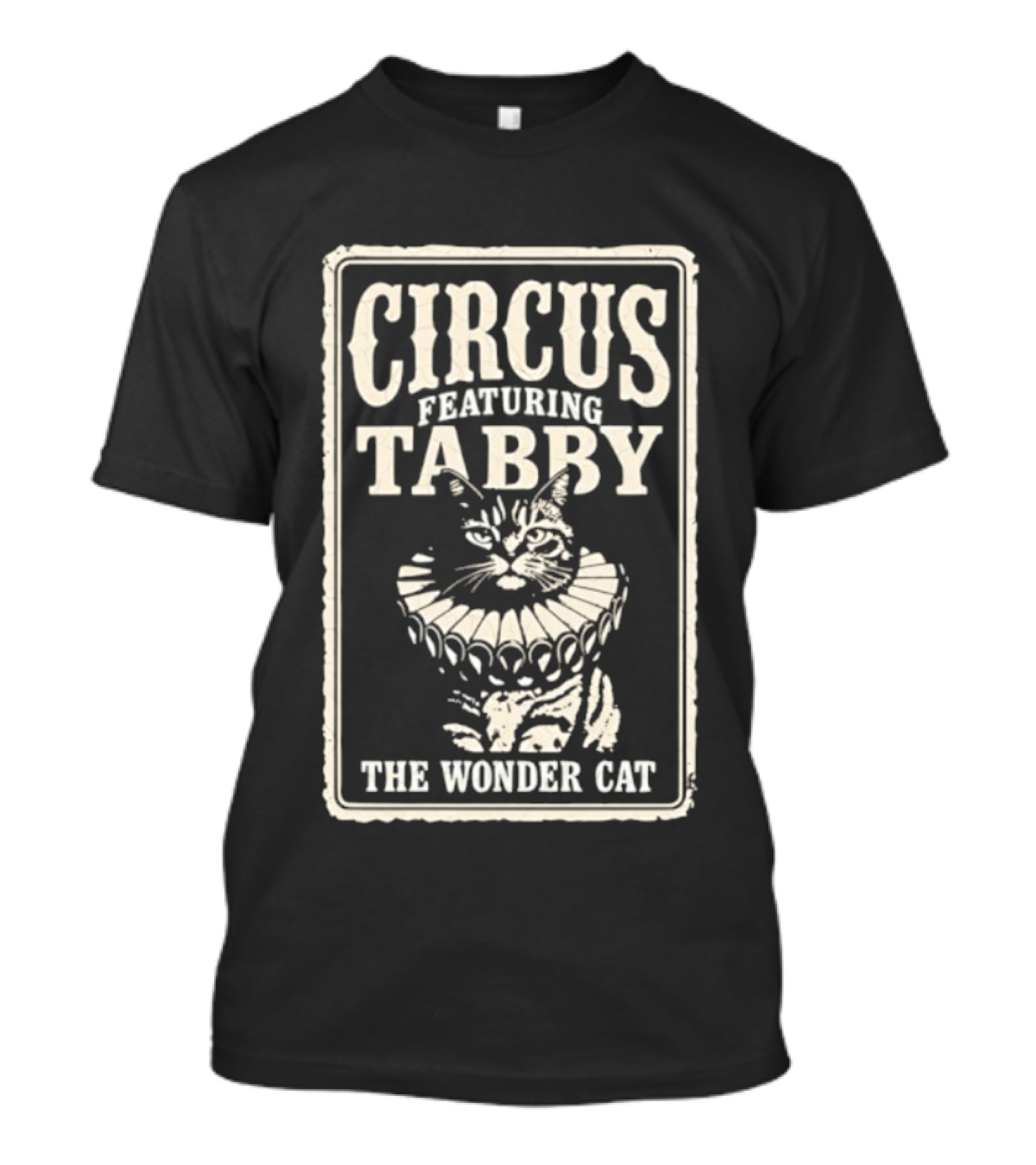 Circus Featuring Tabby The Wonder Cat T-Shirt