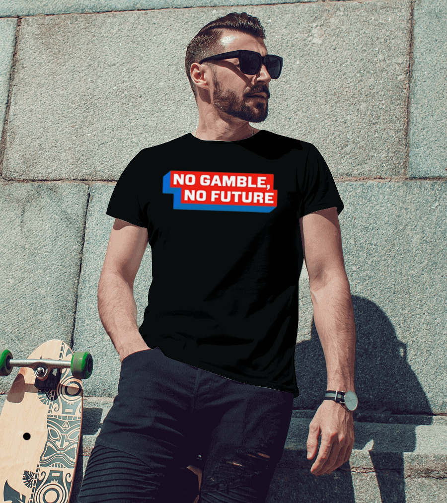 No Gamble No Future 3D Text Red Blue Block T-Shirt