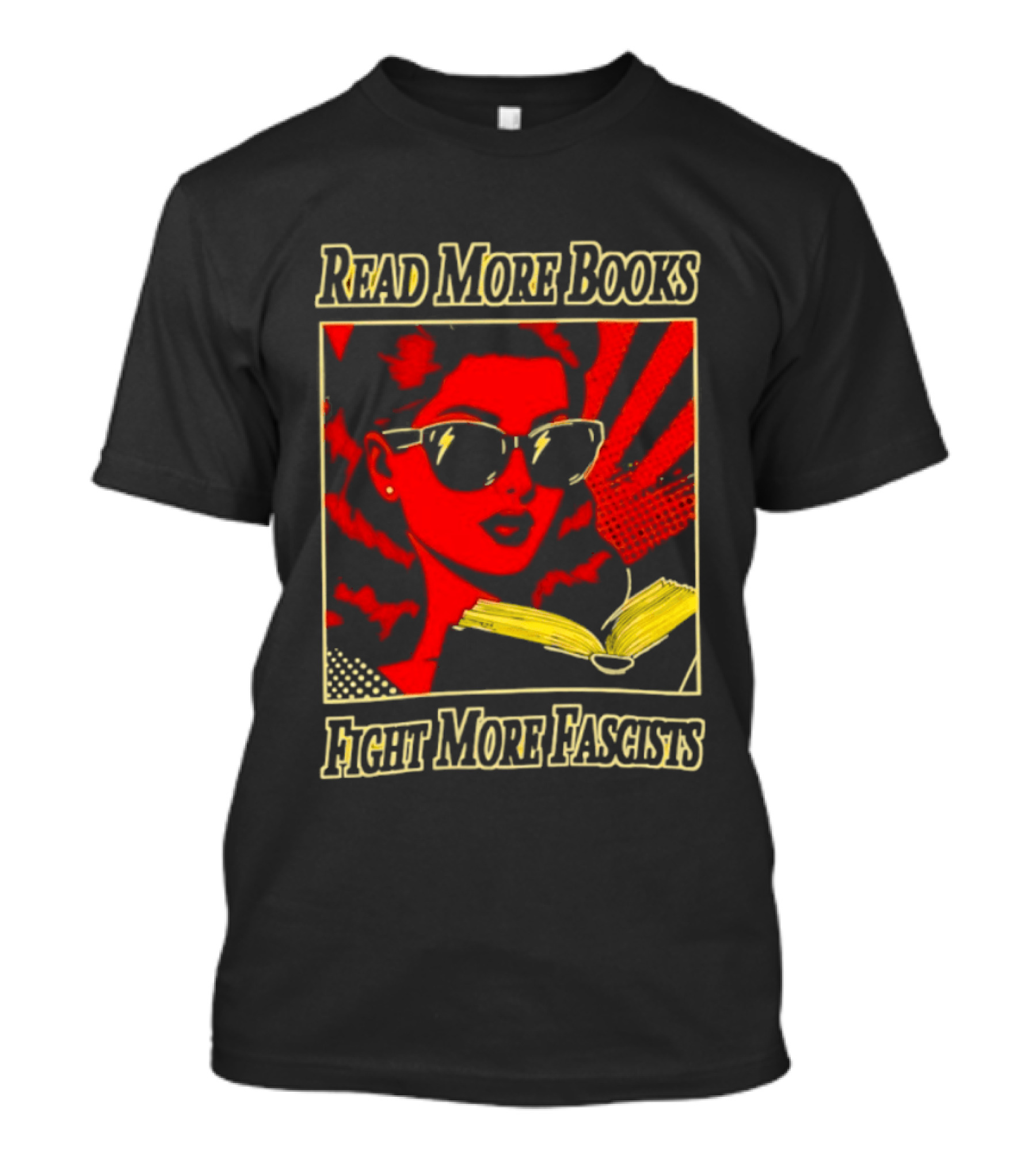 Read More Books Fight More Fascists Retro Sunglasses Pop T-Shirt