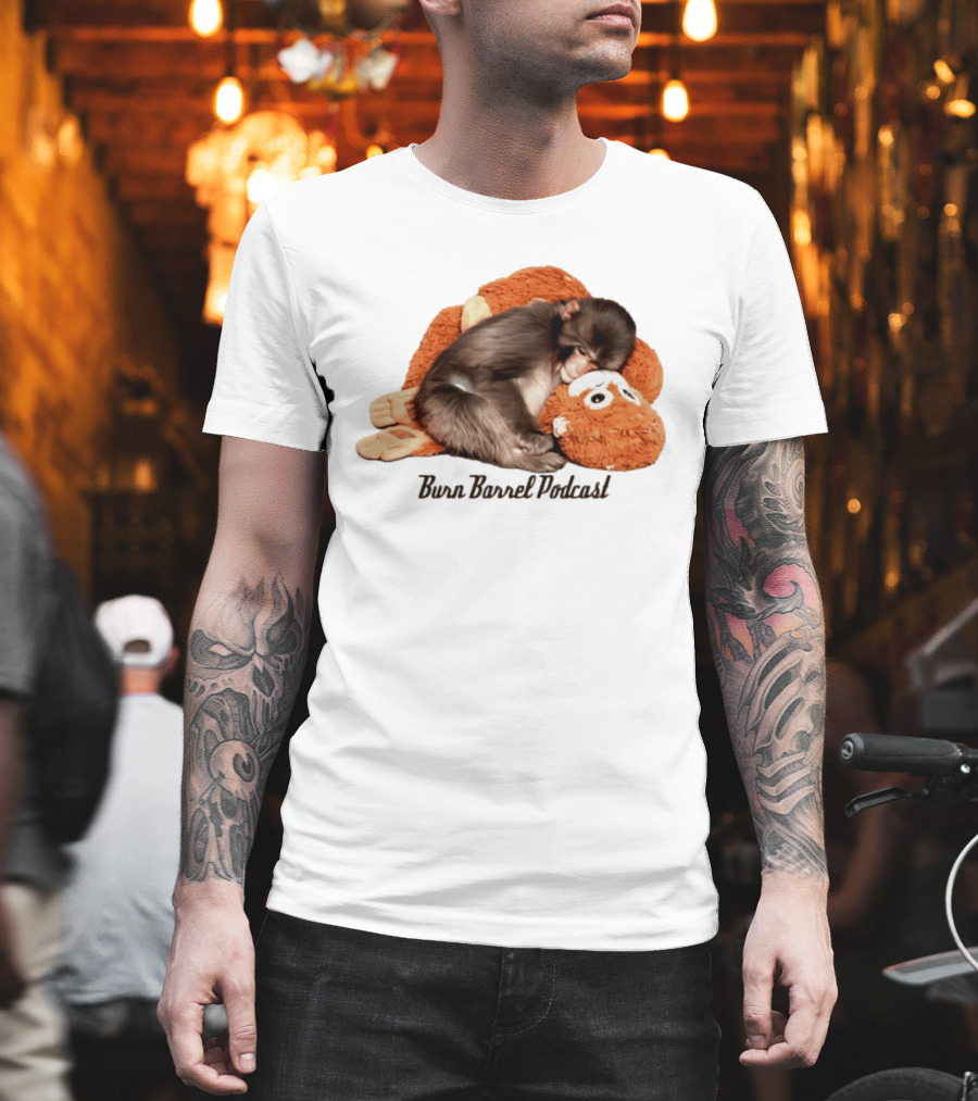 Burn Barrel Podcast Monkey Plush Companion T-Shirt