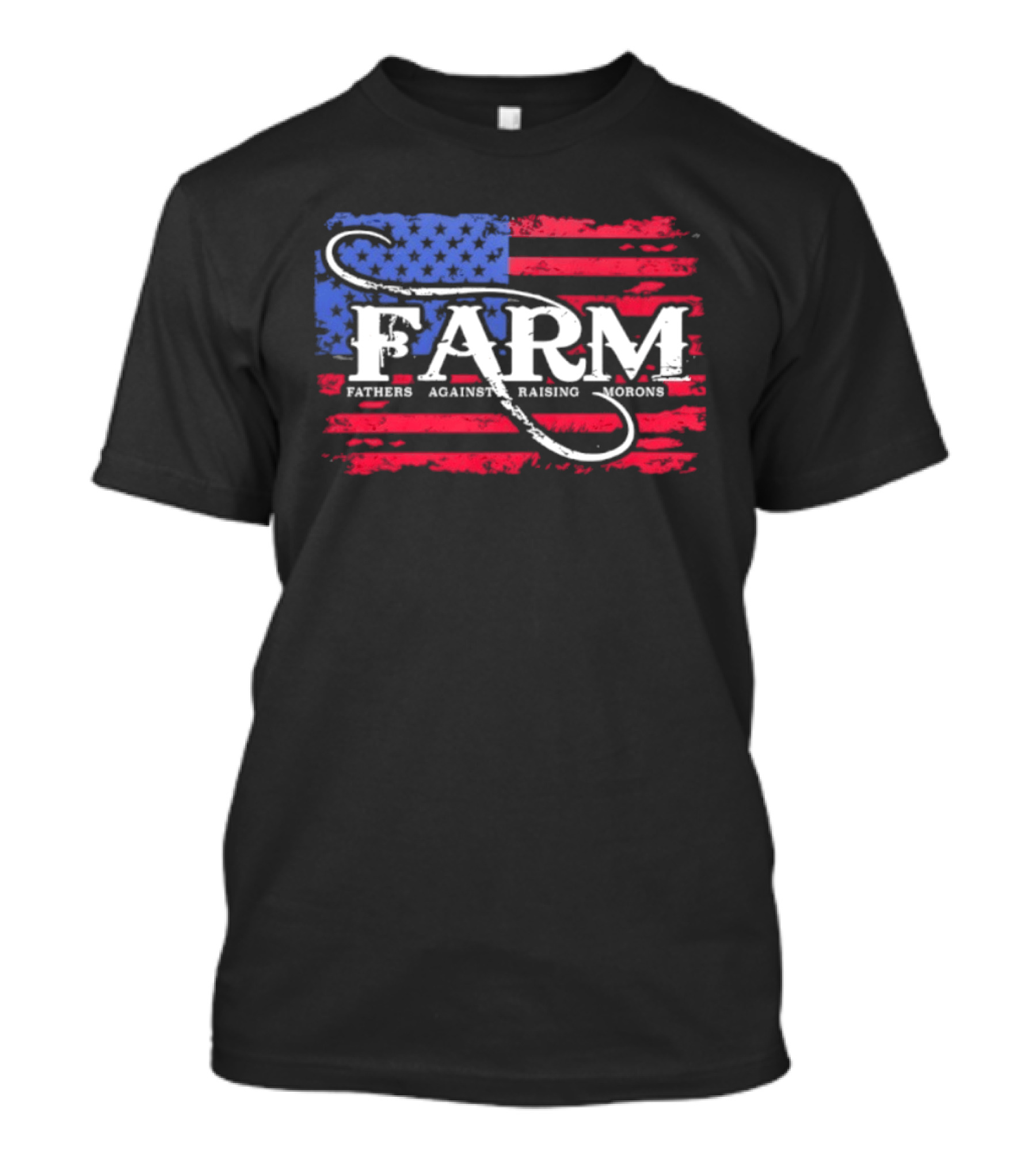 FARM Fathers Against Raising Morons American Flag USA Patriotic T-Shirt