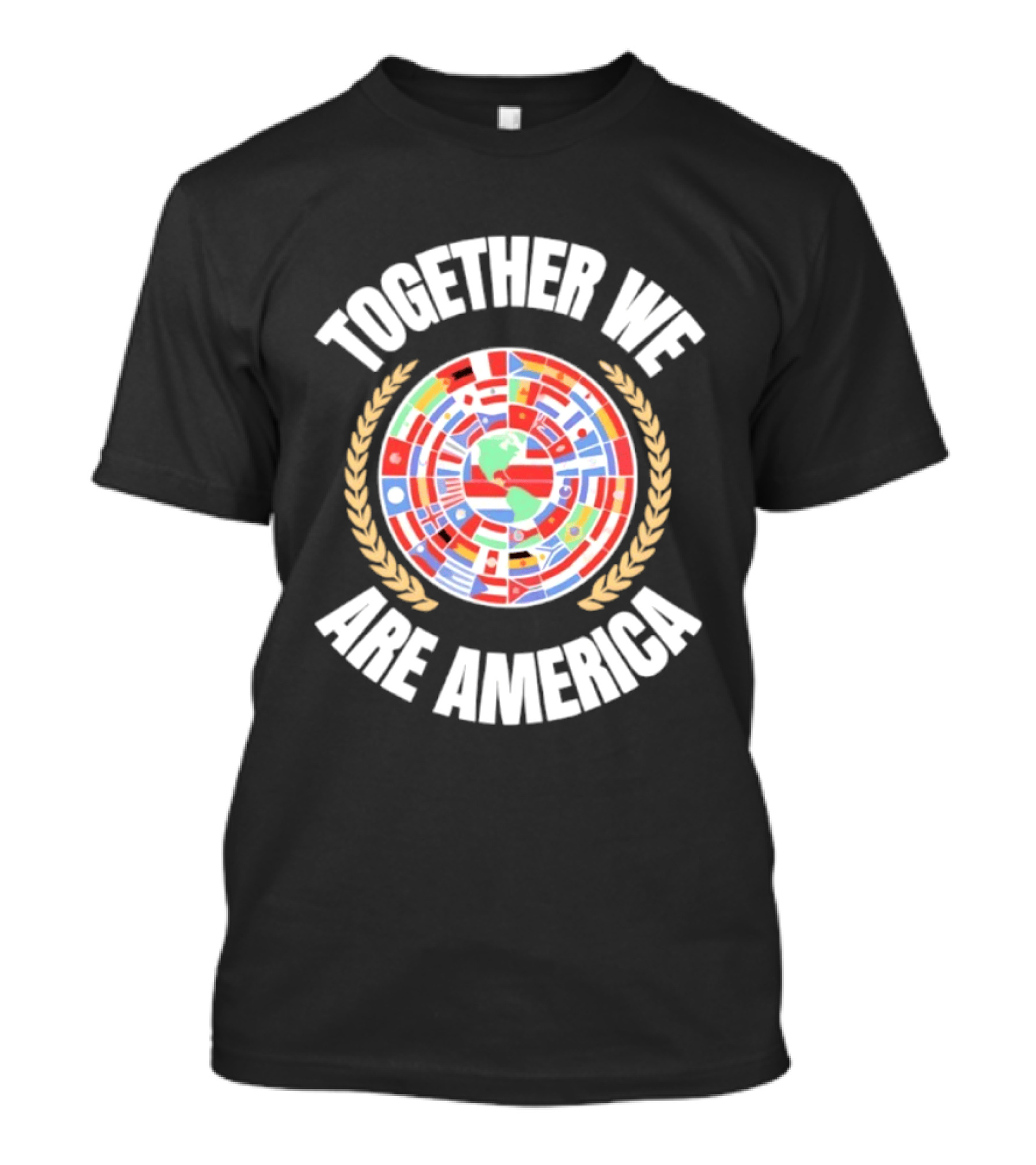 TOGETHER WE ARE AMERICA Flags Of Latin America T-Shirt
