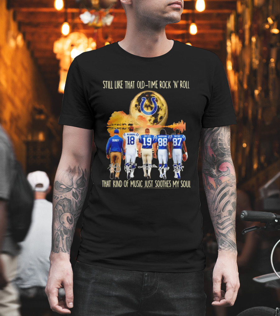 Indianapolis Colts Players Dungy Manning Unitas Harrison Wayne Old Time Rock 'n' Roll Moon Sun T-Shirt