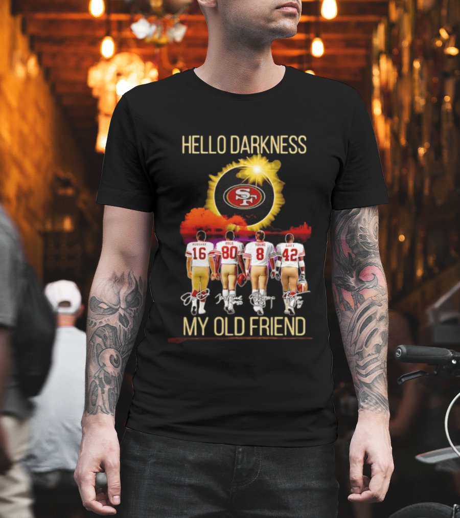 San Francisco 49ers Hello Darkness My Old Friend Montana Rice Young Lott T-Shirt