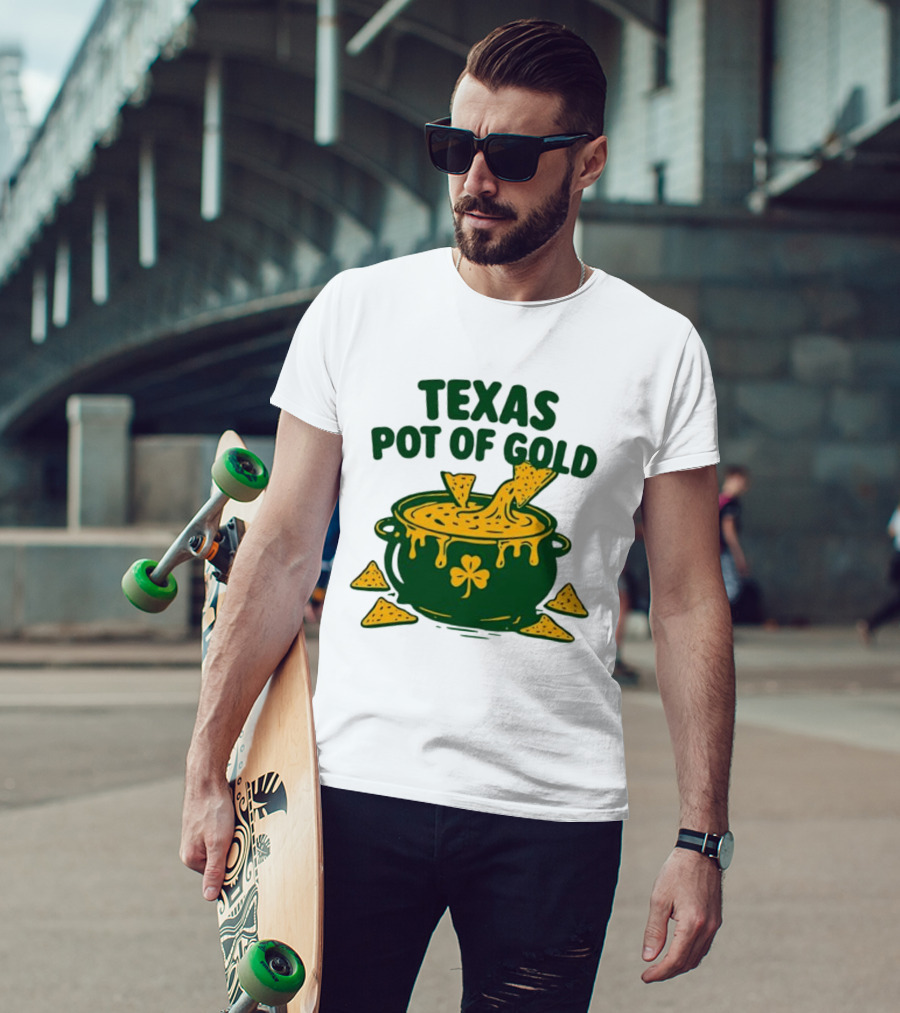 Texas Pot Of Gold St Patrick's Day Nacho Cheese Shamrock Cauldron T-Shirt