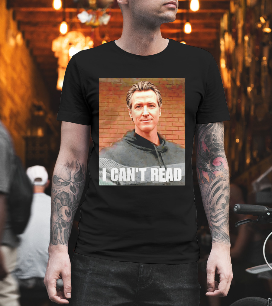 Gavin Newsom Meme I Can't Read Brick Wall T-Shirt