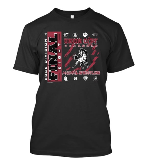 Union City Chargers 2026 MHSAA Wrestling Final Eight Division 4 T-Shirt