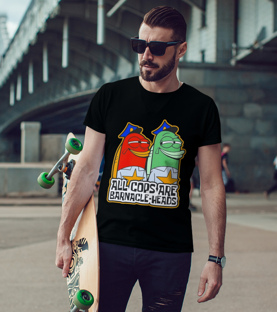 All Cops Are Barnacle Heads Funny Cartoon Fish T-Shirt