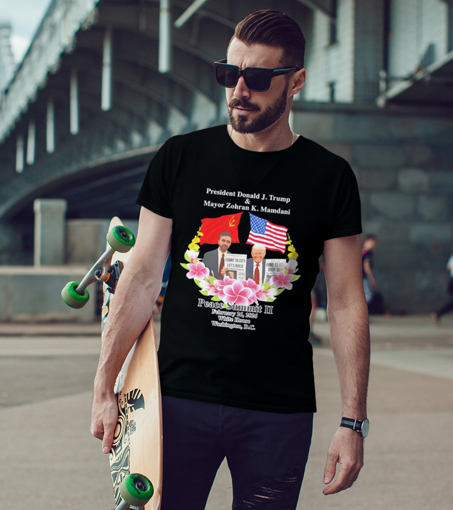 President Donald J. Trump Mayor Zohran K. Mamdani Peace Summit II 2026 Washington D.C. T-Shirt