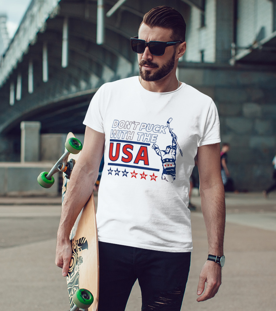 Don't Puck With The USA Hockey Stars 60 80 26 98 10 26 T-Shirt